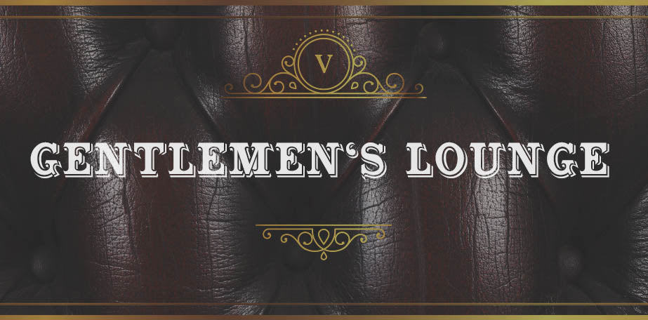 Welcome to the Gentleman's Lounge
